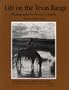 Life on the Texas Range (M.K. Brown Range Life Series)