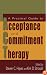 A Practical Guide to Acceptance and Commitment Therapy