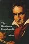The Beethoven Encyclopedia