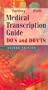 Medical Transcription Guide: Do's and Don'ts, 2e
