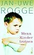 Wenn Kinder trotzen