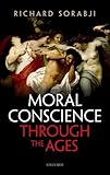 Moral conscience through the ages : fifth century BCE to the present