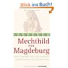 Mechthild von Magdeburg: "Das flie�ende Licht der Gottheit" und Kommentar von Gerhard Wehr