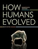 How Humans Evolved