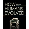 How Humans Evolved (Sixth Edition)