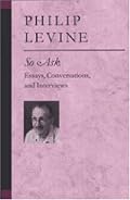 So Ask: Essays, Conversations, and Interviews (Poets on Poetry)