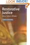 Restorative Justice: Ideas, Values, Debates