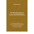 (THE SILENT REVOLUTION IN CANCER AND AIDS MEDICINE) BY Kremer, Heinrich(Author)Paperback Jan-2009