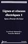 Lignes et r�seaux �lectriques : Tome 1, Lignes d'�nergie �lectrique