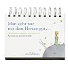 Man sieht nur mit dem Herzen gut ... Die sch�nsten Gedanken und Zitate