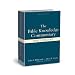 The Bible Knowledge Commentary: An Exposition of the Scriptures by Dallas Seminary Faculty [New Testament Edition]