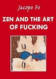 Zen and the art of fucking (Universal Encyclopedia)