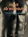 Instant ab workouts