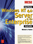 Windows Nt Server 4.0 in the Enterprise (Rapid Review Study Guides)