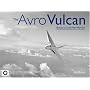 The Avro Vulcan: Britain's Cold War Warrior