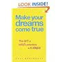 Make Your Dreams Come True: 8 Steps to Making Your Dreams Come True