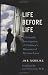 Life Before Life: A Scientific Investigation of Children's Memories of Previous Lives