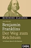 Produkt-Bild: Benjamin Franklins "Der Weg zum Reichtum": 52 brillante Ideen f&uuml;r Ihr Business