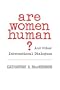 Are Women Human?: And Other International Dialogues