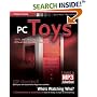 PC Toys: 14 Cool Projects for Home, Office, and Entertainment (Digital Lifestyle Media)