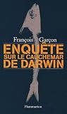 Enquête sur Le Cauchemar de Darwin