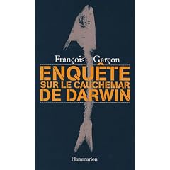Enqu�te sur Le Cauchemar de Darwin