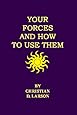Your Forces And How To Use Them