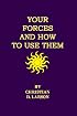 Your Forces and How to Use Them