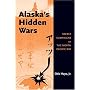 Alaska's Hidden Wars: Secret Campaigns on the North Pacific Rim