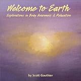 Welcome to Earth: Explorations in Body Awareness & Relaxation