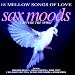 Sax Moods Vol.1: Capture the Spirit