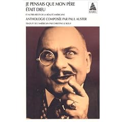 Je pensais que mon p�re �tait Dieu et autres r�cits de la r�alit� am�ricaine