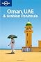 Oman UAE and the Arabian Peninsula (Lonely Planet Multi Country Guide)