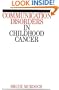 Communication Disorders in Childhood Cancer