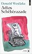 Adios Sch�h�razade