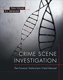 Crime Scene Investigation: The Forensic Technician