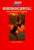 Produkt-Bild: Bewerbungserfolg trotz schwacher Zeugnisse.