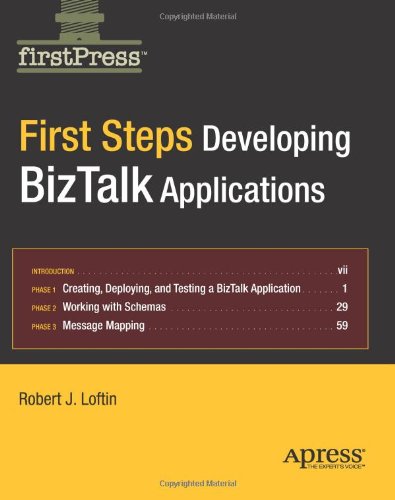 First Steps: Developing BizTalk Applications