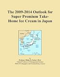 The 2009-2014 Outlook for Super Premium Take-Home Ice Cream in Japan