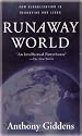 Runaway World: How Globalization is Reshaping Our Lives