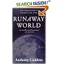 Runaway World: How Globalisation Is Reshaping Our Lives