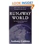 Runaway World: How Globalization is Reshaping Our Lives