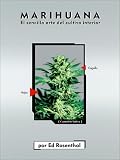 Marihuana en Interior: El Sencillo Arte del Cultivo (Spanish Language Edition) (Spanish Edition)