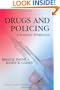 Drugs And Policing: A Scientific Perspective