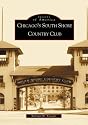 Chicago's South Shore Country Club (IL) (Images of America)