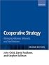 Strategies of Cooperation: Managing Alliances, Networks, and Joint Ventures