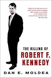 compare prices and find the best deal on dan kennedy, The Killing of Robert F. Kennedy 