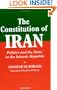 The Constitution of Iran: Politics and the State in the Islamic Republic