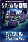 If I'd Killed Him When I Met Him...: An Elizabeth Mac Pherson Novel