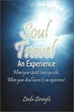 Soul Travel: An Experience